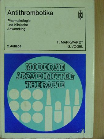 Dr. Fritz Markwardt - Antithrombotika [antikvár]