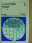 Dr. Fritz Markwardt - Antithrombotika [antikvár]