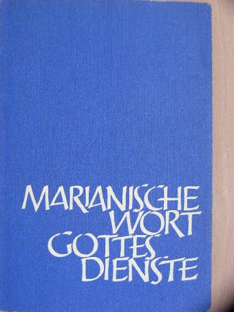 Heinrich Hamm - Marianische Wortgottesdiensite [antikvár]