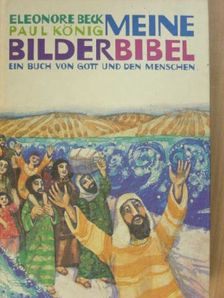 Eleonore Beck - Meine Bilderbibel [antikvár]