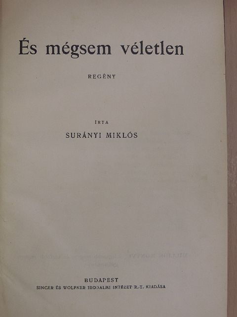 Rudolf Stratz - És mégsem véletlen/A gazdátlan trón/Régi regény [antikvár]