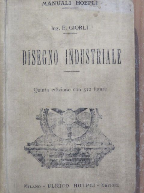 Ing. Ezio Giorli - Disegno industriale [antikvár]