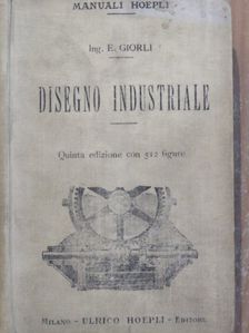 Ing. Ezio Giorli - Disegno industriale [antikvár]
