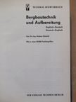Helmut Schmidt - Bergbautechnik und Aufbereitung [antikvár]