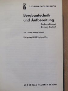 Helmut Schmidt - Bergbautechnik und Aufbereitung [antikvár]