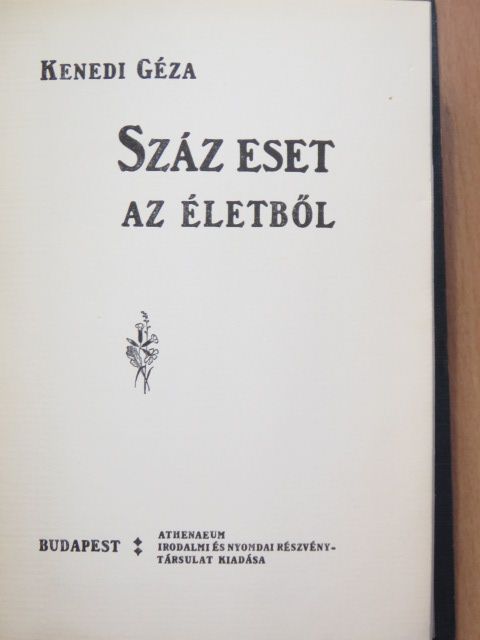 Kenedi Géza - Száz eset az életből [antikvár]
