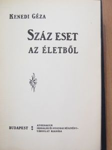 Kenedi Géza - Száz eset az életből [antikvár]
