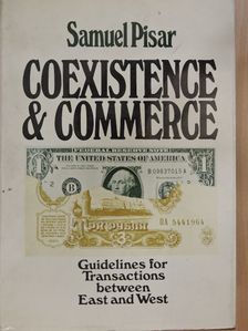 Samuel Pisar - Coexistence and Commerce [antikvár]
