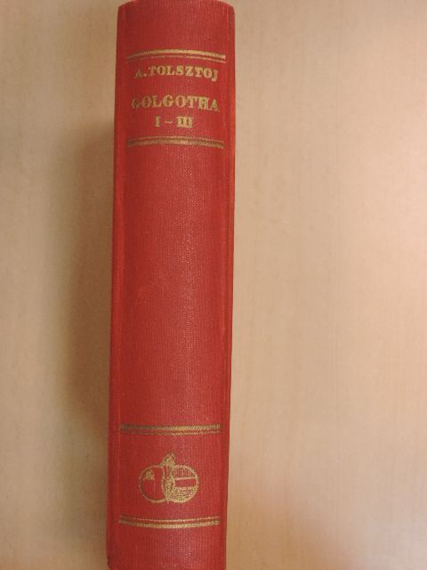 Alexej Tolsztoj - Golgotha I-III. [antikvár]