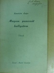 Laurisin Lajos - Magam panaszát hallgatom [antikvár]