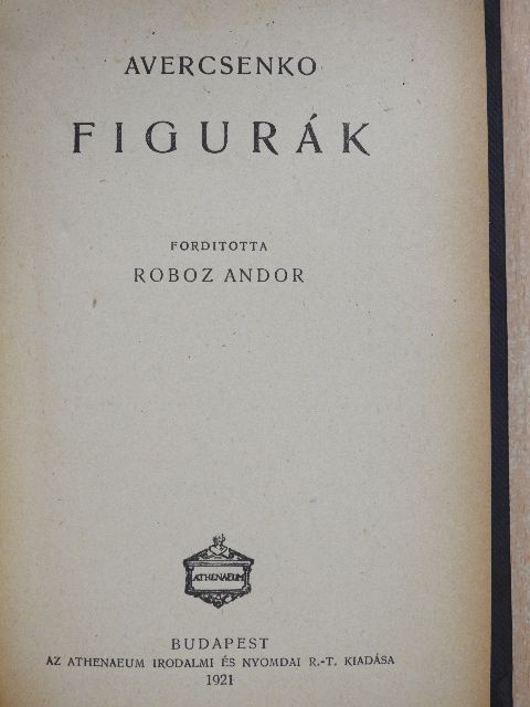 Arkagyij Avercsenko - Figurák [antikvár]