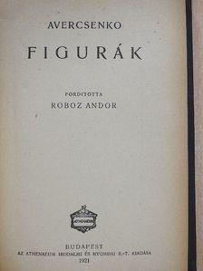 Arkagyij Avercsenko - Figurák [antikvár]