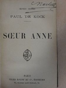 Paul De Kock - Soeur Anne [antikvár]