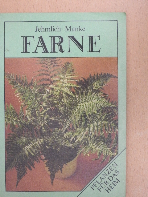 Horst Jehmlich - Farne [antikvár]