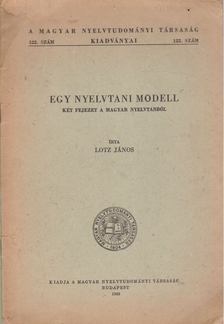 Lotz János - Egy nyelvtani modell [antikvár]