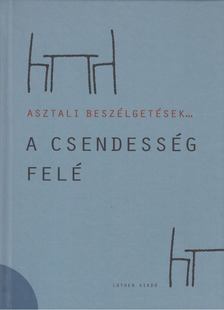 Galambos Ádám - A csendesség felé [antikvár]