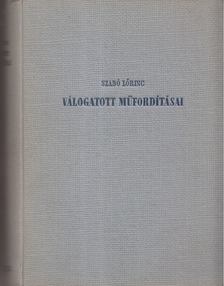 Szabó Lőrinc válogatott műfordításai [antikvár]