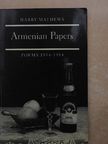 Harry Mathews - Armenian Papers [antikvár]
