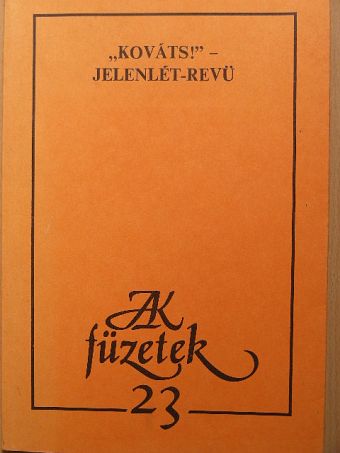 Garaczi László - "Kováts!" - jelenlét-revü [antikvár]