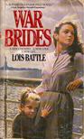 BATTLE, LOIS - War Brides [antikvár]