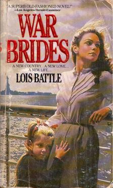 BATTLE, LOIS - War Brides [antikvár]