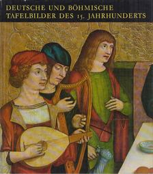 VÉGH JÁNOS - Deutsche und Böhmische Tafelbilder des 15. Jahrhunderts [antikvár]