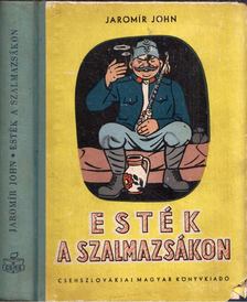 Jaromír John - Esték a szalmazsákon [antikvár]