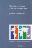 Tarrósy István , Susan Milford - The Future of Europe: A View from the Danube Region [antikvár]