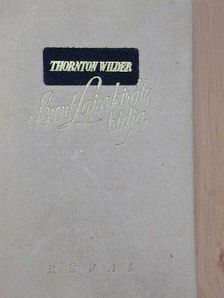 Thornton Wilder - Szent Lajos király hídja [antikvár]
