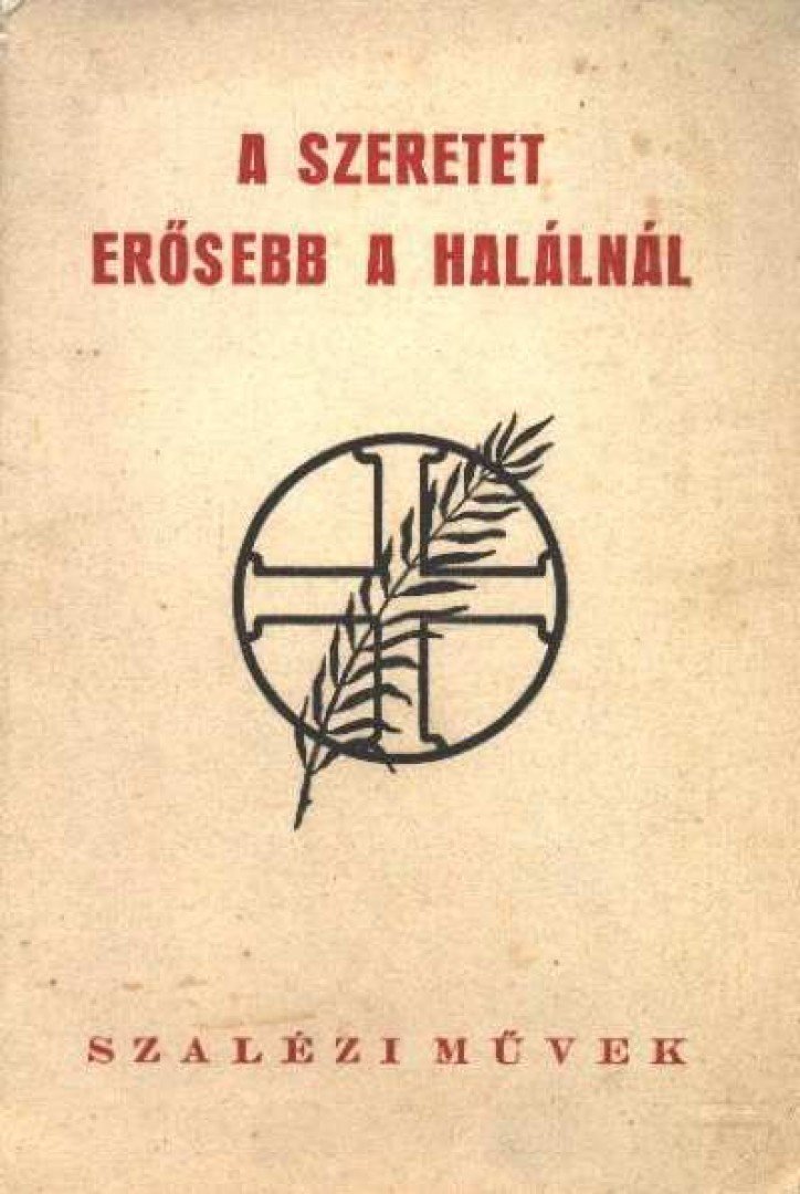Endrefalvy Ottó - A szeretet erősebb a halálnál [antikvár]