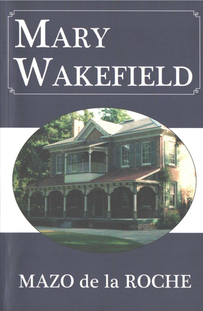 Roche, Mazo de la - Mary Wakefield [antikvár]