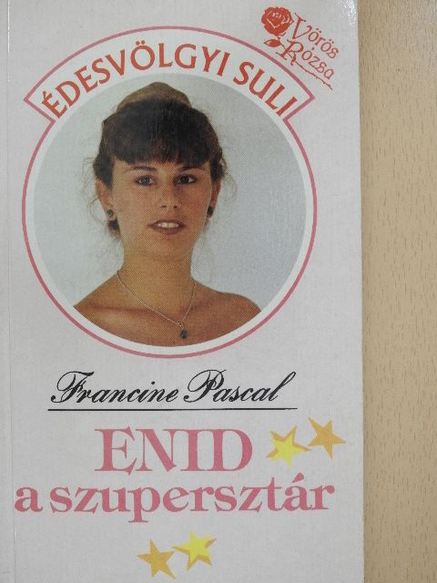 Francine Pascal - Enid a szupersztár [antikvár]