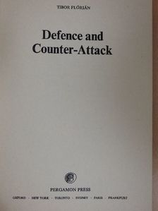 Flórián Tibor - Defence and Counter-Attack [antikvár]