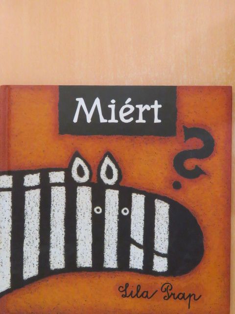 Lila Prap - Miért? [antikvár]