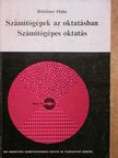 Brückner Huba - Számítógépek az oktatásban/Számítógépes oktatás [antikvár]