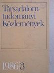Békés Zoltán - Társadalomtudományi Közlemények 1986/3. [antikvár]