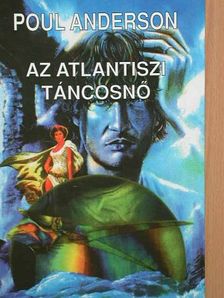 Poul Anderson - Az atlantiszi táncosnő [antikvár]