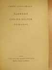 Fritz Schillmann - Florenz und die Kultur Toskanas [antikvár]