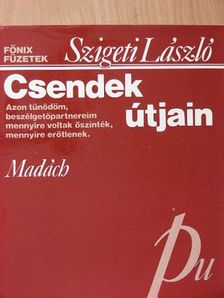 Szigeti László - Csendek útjain [antikvár]