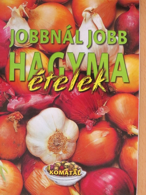 Lurz Gerda - Jobbnál jobb hagymaételek [antikvár]