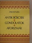 Arisztotelész - Antik bölcsek, gondolatok, aforizmák (dedikált példány) [antikvár]
