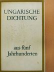 Babits Mihály - Ungarische dichtung aus fünf Jahrhunderten [antikvár]