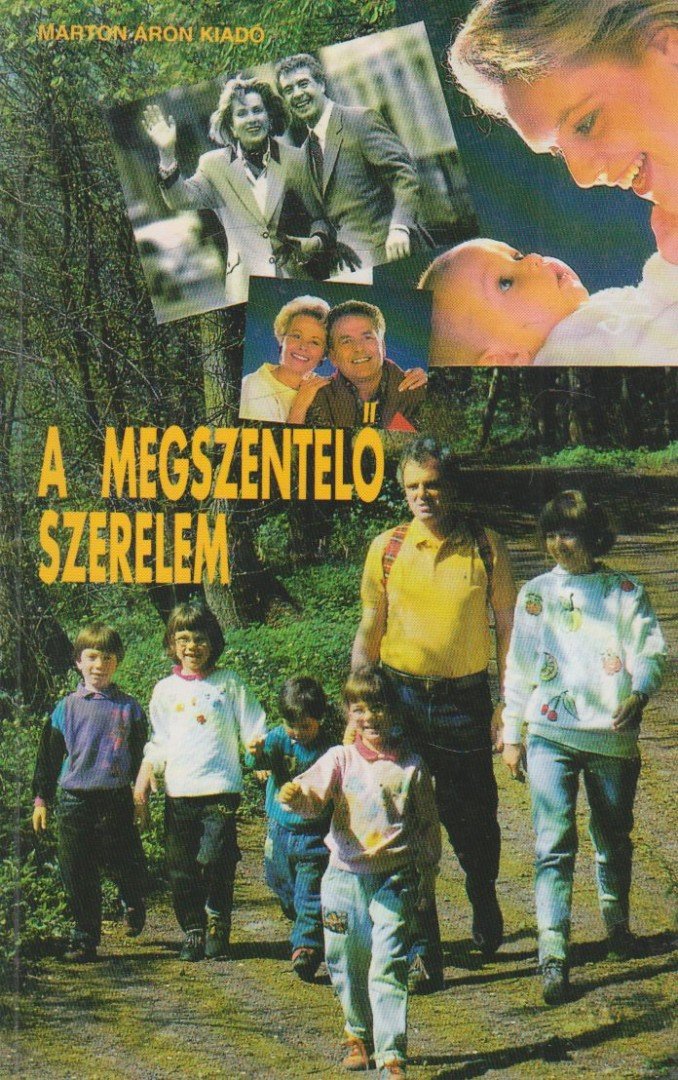 Mary F. Rousseau, Charles A. Gallagher, George A. Maloney, Paul F. Wilczak - A megszentelő szerelem [antikvár]