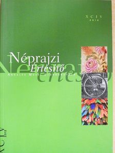 Bereczki Ibolya - Néprajzi értesítő XCIV/2012 [antikvár]