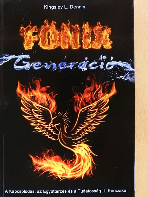 Kingsley L. Dennis - Főnix Generáció [antikvár]