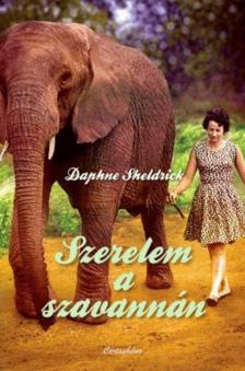 SHELDRICK, DAPHNE - Szerelem a szavannán [antikvár]
