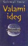 Szirmai Imre - Valami ideg [antikvár]