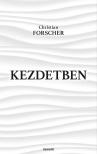 Christian Forscher - Kezdetben [eKönyv: epub, mobi]