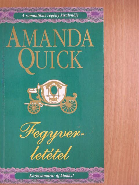 Amanda Quick - Fegyverletétel [antikvár]