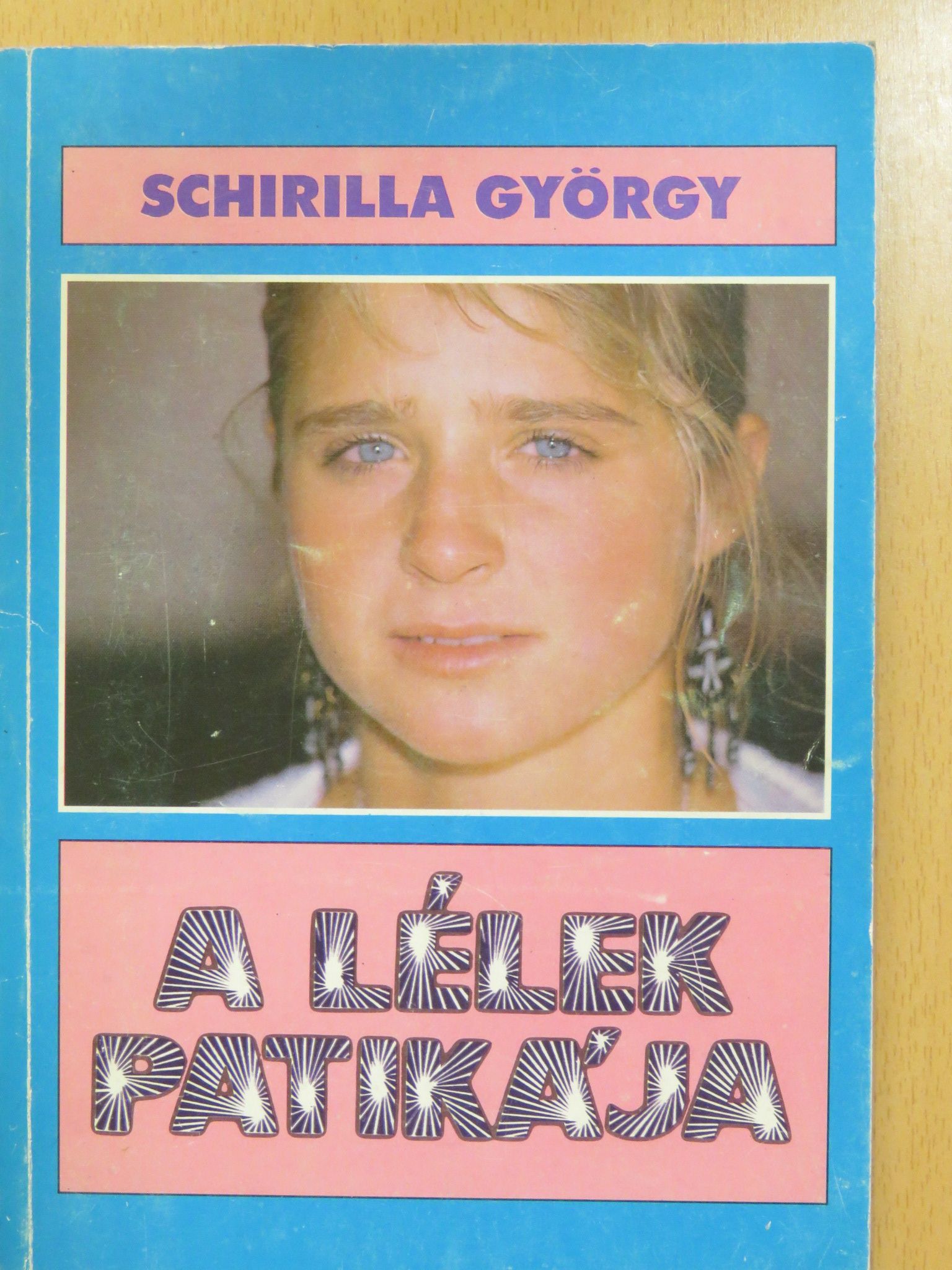 Schirilla György - A lélek patikája (dedikált példány) [antikvár]